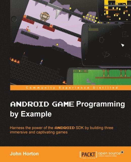 Horton John Horton - Android Game Programming by Example, E-bok. Tillgänglighet: Lägg i varukorg