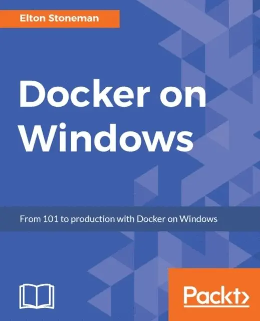 Elton Stoneman - Docker on Windows, E-bok. Tillgänglighet: Lägg i varukorg