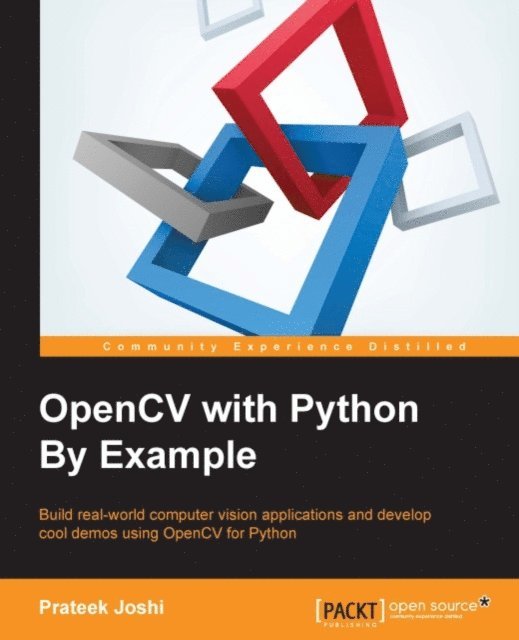 Joshi Prateek Joshi - OpenCV with Python By Example, E-bok
