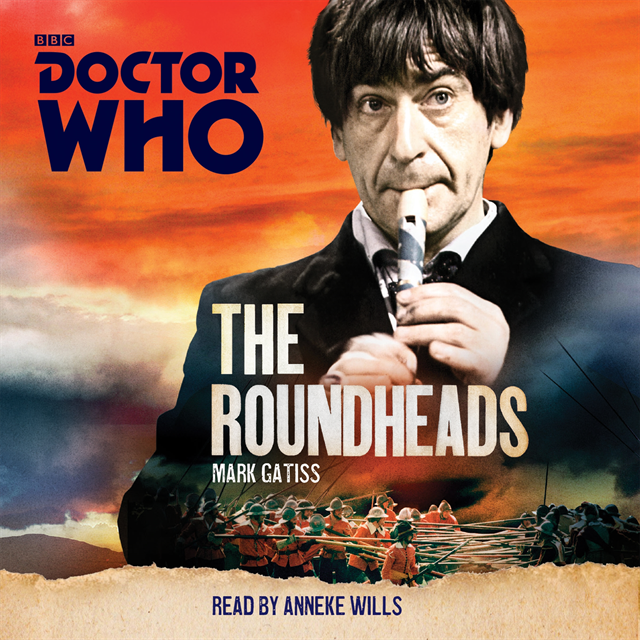Mark Gatiss - Doctor Who: The Roundheads, Ljudbok