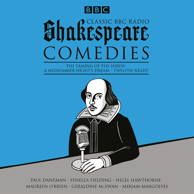 William Shakespeare - Classic BBC Radio Shakespeare: Comedies, Ljudbok