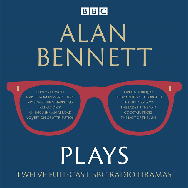 Alan Bennett - Alan Bennett: Plays, Ljudbok