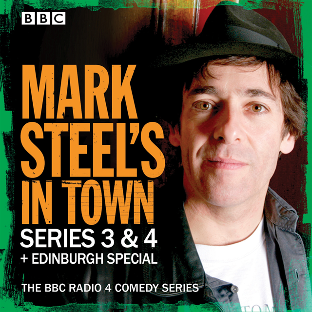 Mark Steel - Mark Steel's In Town: Series 3 & 4 plus Edinburgh Special, Ljudbok