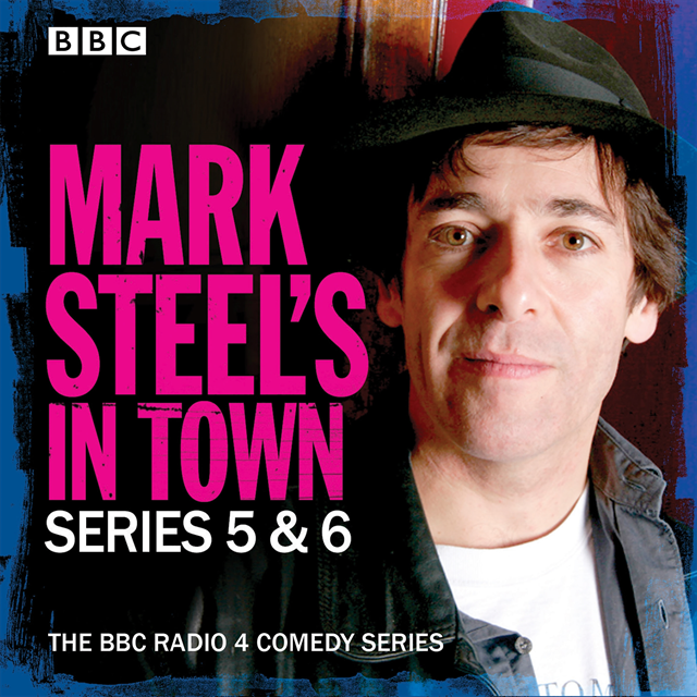 Mark Steel - Mark Steel's In Town: Series 5 & 6, Ljudbok
