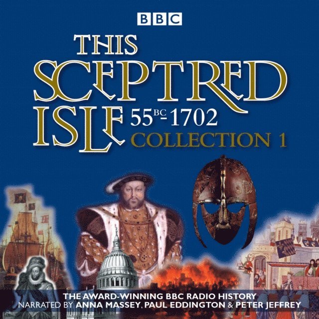 Christopher Lee - This Sceptred Isle: Collection 1: 55BC - 1702, Ljudbok