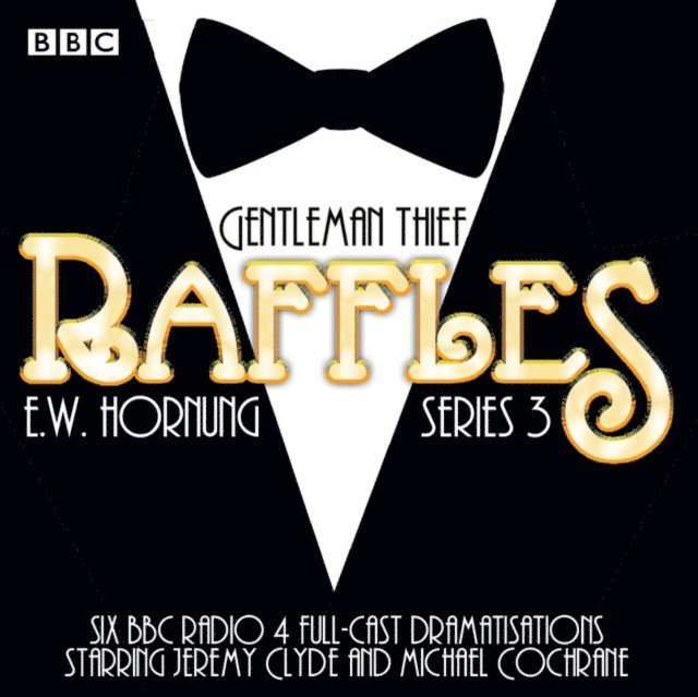 EW Hornung - Raffles: Series 3, Ljudbok