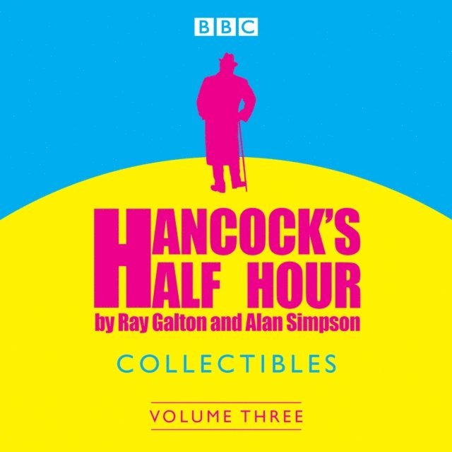 Alan Simpson, Ray Galton - Hancock's Half Hour Collectibles: Volume 3, Ljudbok