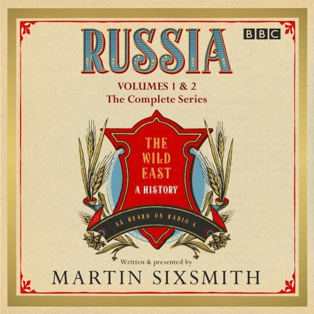 Martin Sixsmith - Russia: The Wild East, Ljudbok