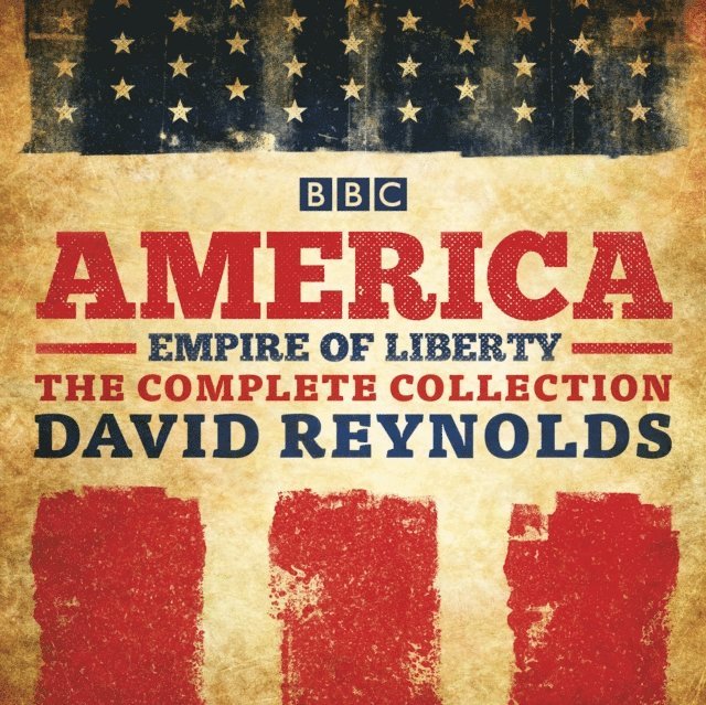 David Reynolds - America: Empire of Liberty, Ljudbok
