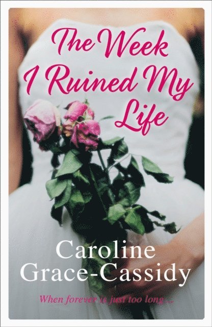 Caroline Grace-Cassidy - Week I Ruined My Life, E-bok. Tillgänglighet: Lägg i varukorg
