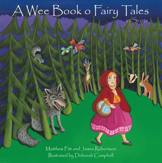 Matthew Fitt, James Robertson - A Wee Book o Fairy Tales in Scots, E-bok