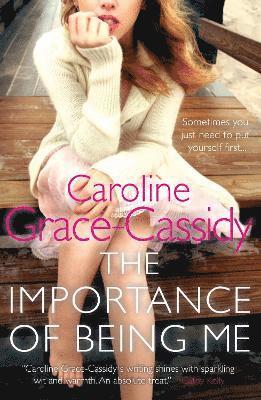 Caroline Grace-Cassidy - Importance of Being Me, Häftad. Tillgänglighet: Tillfälligt slut