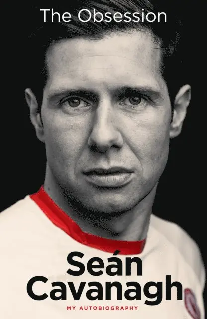 Sean Cavanagh, Peter Fluck - Sean Cavanagh: The Obsession, E-bok. Tillgänglighet: Lägg i varukorg