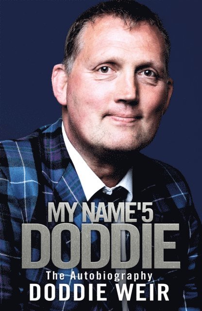 Doddie Weir - My Name'5 DODDIE, E-bok