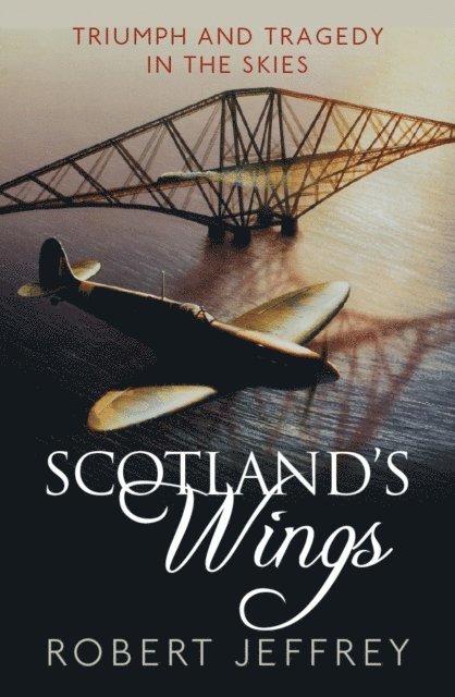 Robert Jeffrey - Scotland's Wings, E-bok