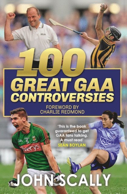 John Scally - 101 Great GAA Controversies, E-bok