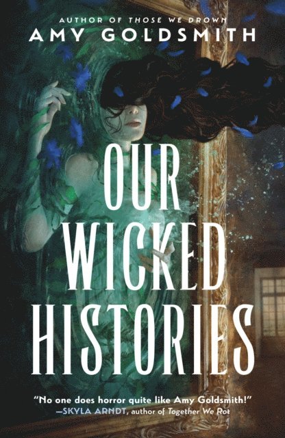 Amy Goldsmith - Our Wicked Histories, E-bok. Tillgänglighet: Lägg i varukorg