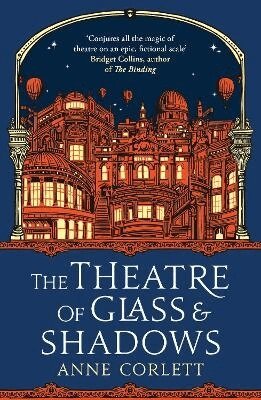 Anne Corlett - Theatre of Glass and Shadows, Häftad