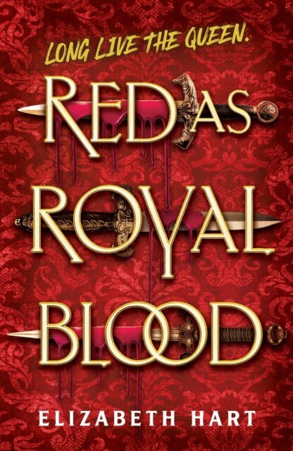 Elizabeth Hart - Red as Royal Blood, E-bok