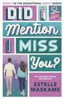 Estelle Maskame - Did I Mention I Miss You? (The DIMILY Series), Häftad. Tillgänglighet: Lägg i varukorg