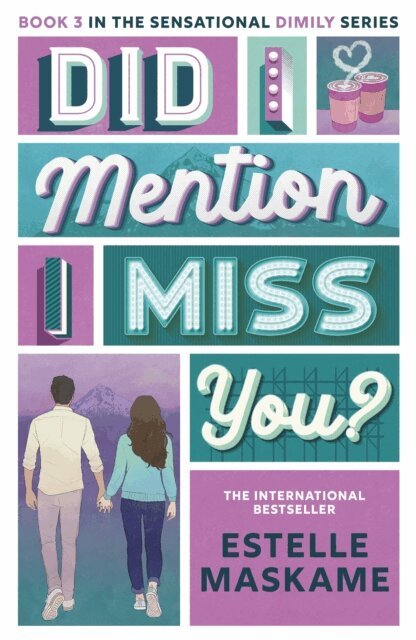 Estelle Maskame - Did I Mention I Miss You? (The DIMILY Series), E-bok. Tillgänglighet: Lägg i varukorg