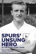 Spurs' Unsung Hero; of the Glory; Glory Years