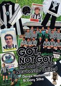 Got; Not Got: Newcastle United