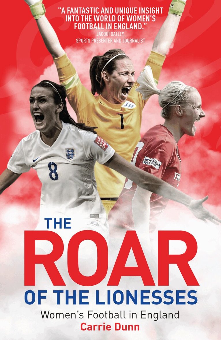 Carrie Dunn - Roar of the Lionesses, Häftad