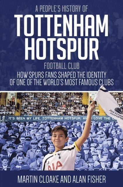 Alan Fisher, Martin Cloake - People's History of Tottenham Hotspur Football Club, E-bok