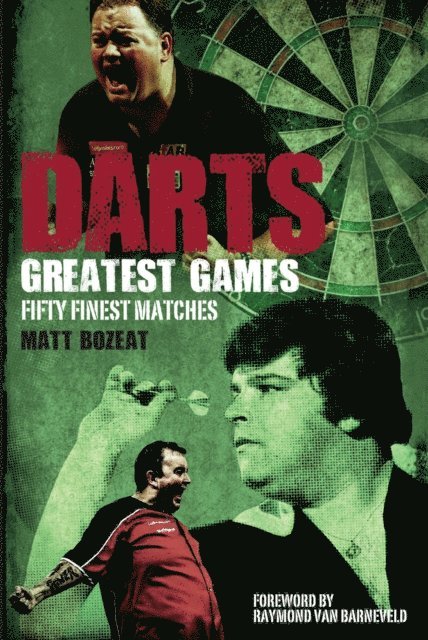 Matt Bozeat - Darts Greatest Games, E-bok