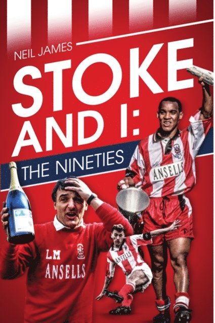 Neil James - Stoke and I, E-bok