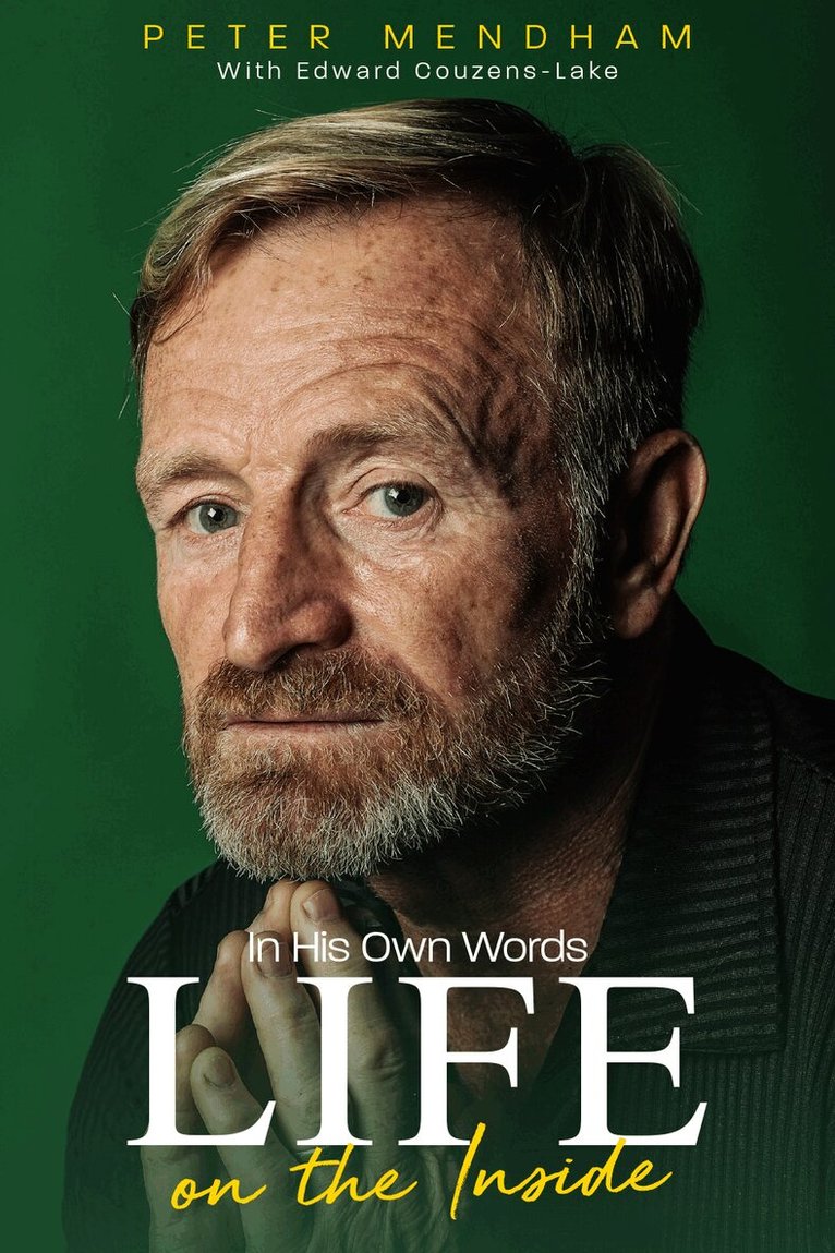 Peter Mendham - In His Own Words, Inbunden
