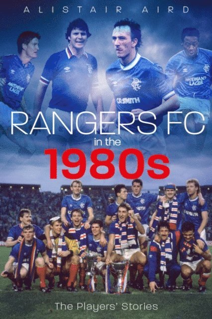 Alistair Aird - Rangers in the 1980s, E-bok