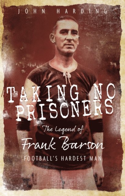 John Harding - Taking No Prisoners, E-bok