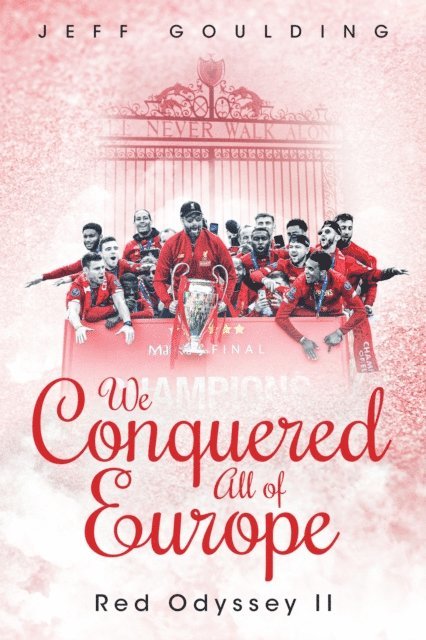 Jeff Goulding - We Conquered All of Europe, E-bok. Tillgänglighet: Lägg i varukorg