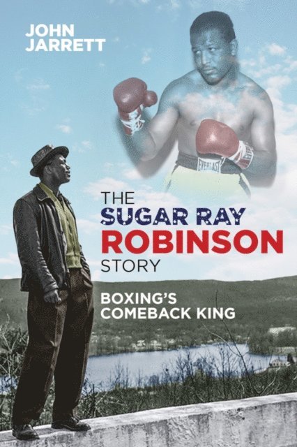John Jarrett - Sugar Ray Robinson Story, E-bok