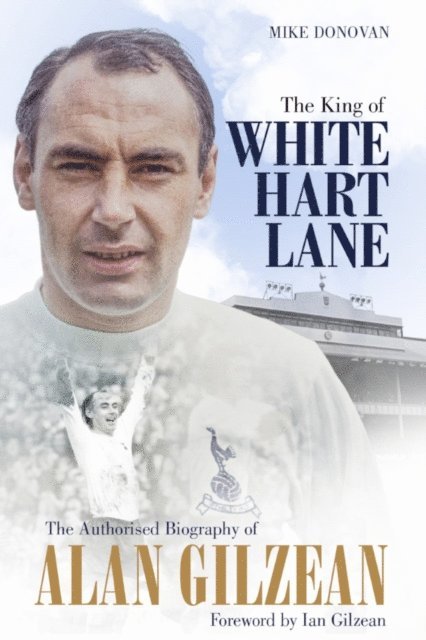 Mike Donovan - King of White Hart Lane, E-bok