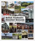 British Football's Greatest Grounds