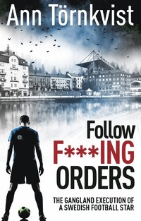 Follow Fucking Orders