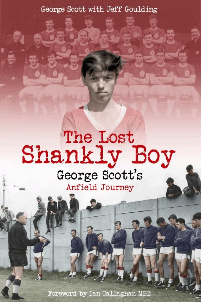 George Scott, Jeff Goulding - Lost Shankly Boy, Inbunden. Tillgänglighet: Lägg i varukorg