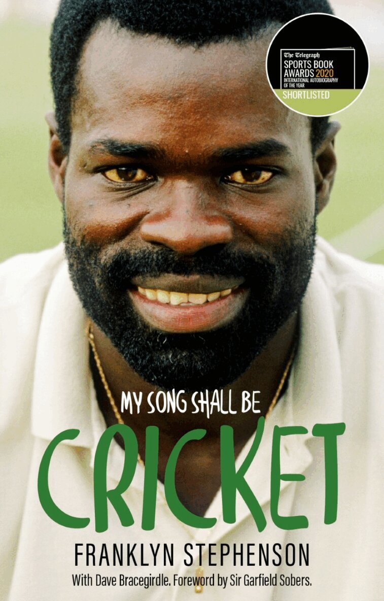 Franklyn Stephenson, Dave Bracegirdle - My Song Shall Be Cricket, Häftad
