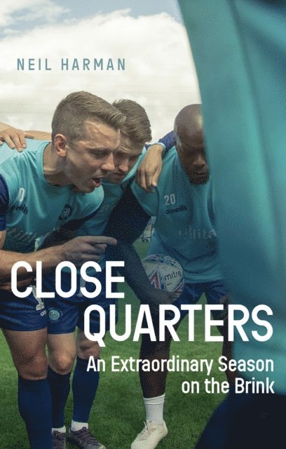 Neil Harman - Close Quarters, E-bok
