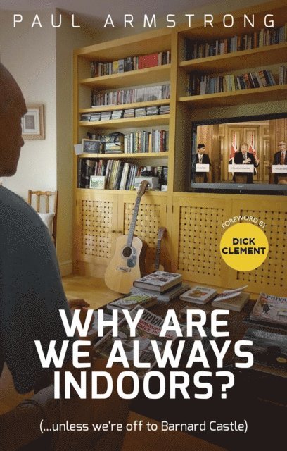 Paul Armstrong - Why Are We Always Indoors?, E-bok