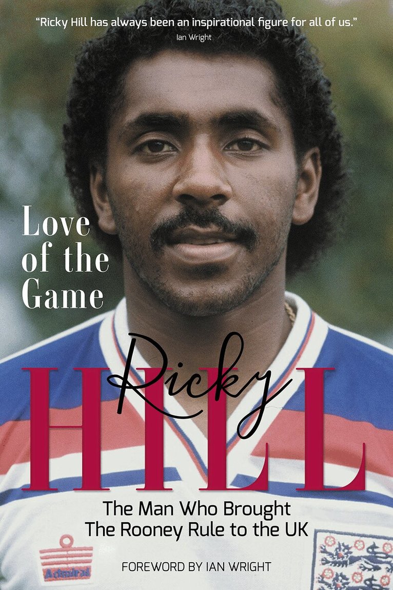 Ricky Hill - Love of the Game, Inbunden