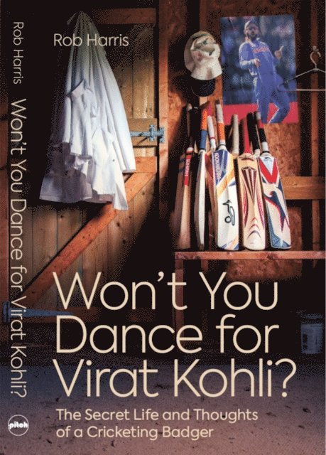 Rob Harris - Won't You Dance for Virat Kohli?, E-bok