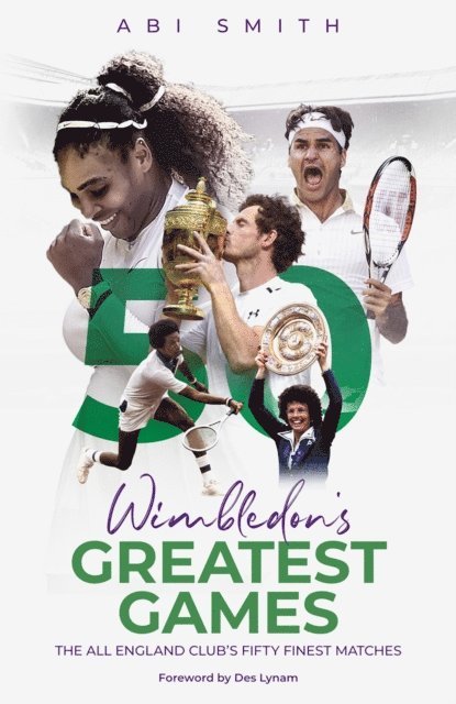Abi Smith - Wimbledon's Greatest Games, E-bok