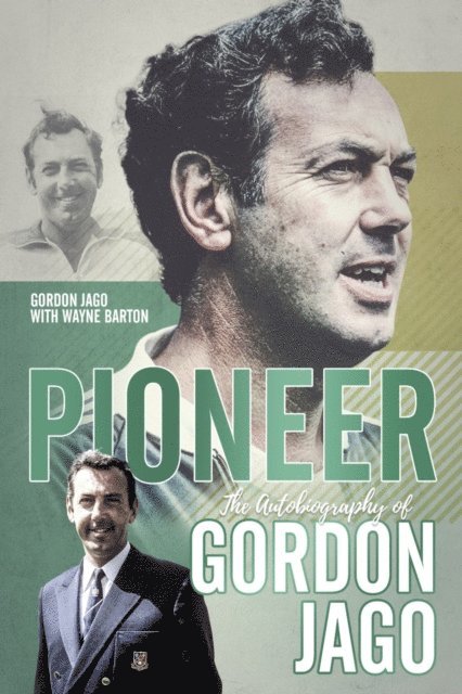 Gordon Jago, Wayne Barton - Pioneer, E-bok