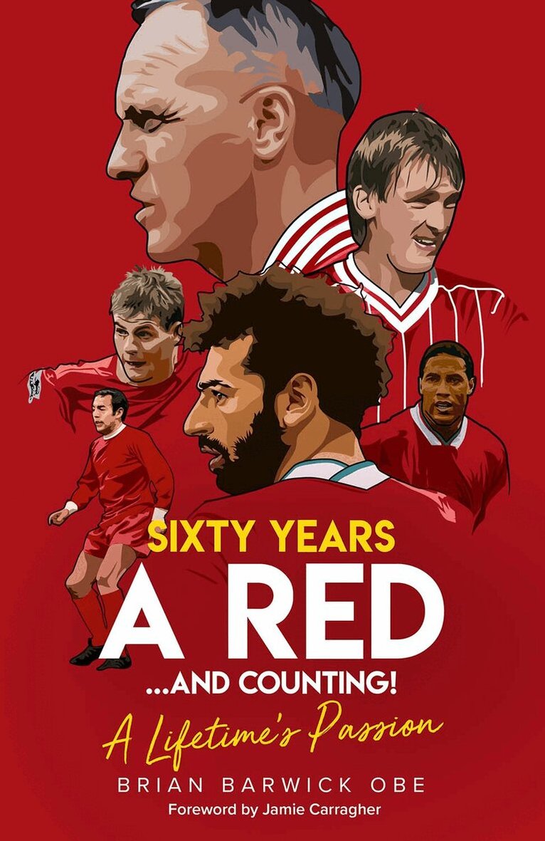Brian Barwick - Sixty Years a Red and Counting!, Inbunden. Tillgänglighet: Lägg i varukorg