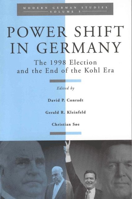 Christian Soe, Gerald R. Kleinfeld, David Conradt - Power Shift in Germany, E-bok