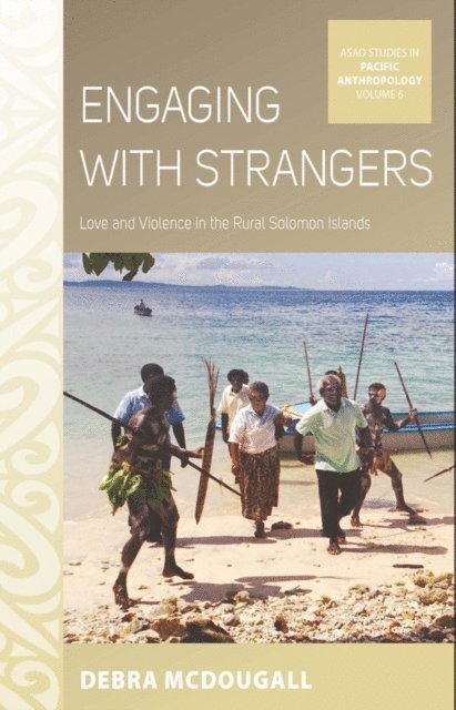 Debra McDougall - Engaging with Strangers, E-bok